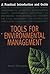 Tools for Environmental Management: A Practical Introduction and Guide
