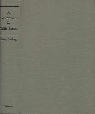 A Concordance to Eddic Poetry (Medieval Texts and Studies, #2)