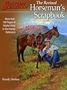 Horseman's Scrapbook: His Handy Hints Combined In One Handy Reference