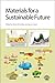 Materials for a Sustainable Future