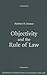 Objectivity and the Rule of...