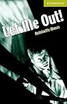 Let Me Out! Starter/Beginner (Cambridge English Readers)