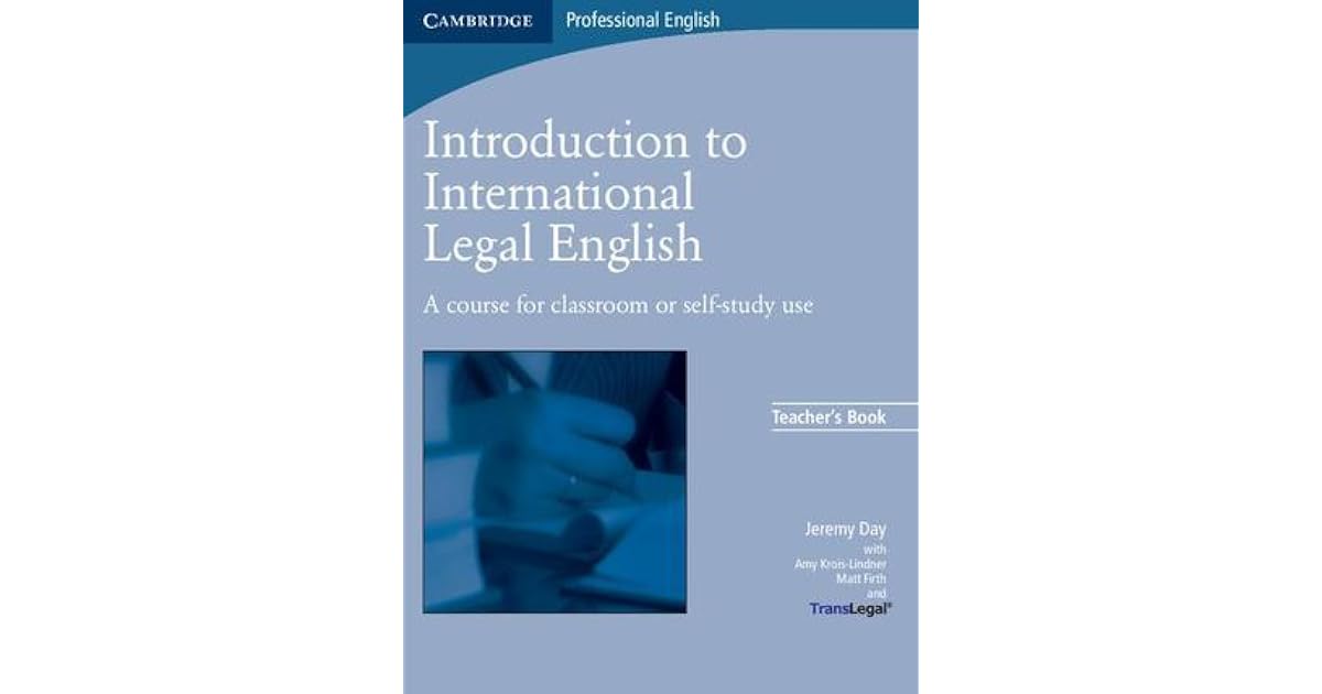 Introduction to International Legal English Teacher's Book: A Course