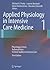 Applied Physiology in Intensive Care Medicine 1 by Michael R. Pinsky