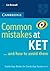 Common Mistakes at KET: And How to Avoid Them