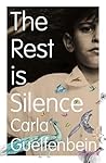 The Rest Is Silence