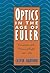 Optics in the Age of Euler: Conceptions of the Nature of Light, 1700–1795