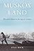 Muskox Land: Ellesmere Isla...