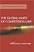 The Global Limits of Competition Law (Global Competition Law and Economics)