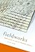 Fieldworks: From Place to S...