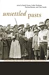 Unsettled Pasts: Reconceiving the West through Women's History Unsettled Pasts: Reconceiving the West through Women's History