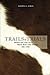 Trails and Trials by Maxwell L. Foran