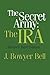 The Secret Army by J. Bowyer Bell