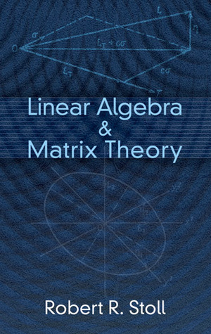 Linear Algebra and Matrix Theory (Dover Books on Mathematics)