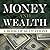 Money and Wealth: A Book of...