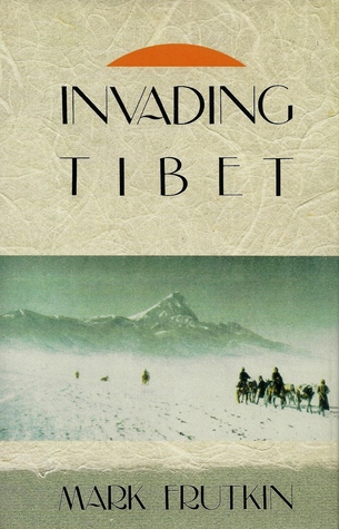 Invading Tibet (Hardcover)