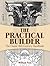 The Practical Builder: The Classic 18th-Century Handbook (Dover Architecture)