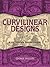 Curvilinear Designs: A Vict...