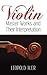 Violin Master Works and Their Interpretation (Dover Books On Music: Violin)