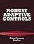Robust Adaptive Control (Dover Books on Electrical Engineering)
