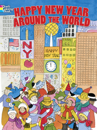 Happy New Year Around the World Coloring Book (Dover Holiday Coloring Book)