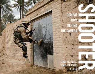 Shooter: Combat From Behind The Camera (Hardcover)
