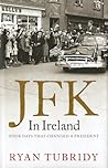JFK In Ireland: F...
