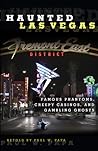 Haunted Las Vegas: Famous Phantoms, Creepy Casinos, And Gambling Ghosts