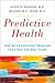 Predictive Health by Kenneth L. Brigham