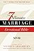 The 7-Minute Marriage: Devotional Bible (The 7 Things That Matter Most)