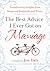 The Best Advice I Ever Got on Marriage: Transforming Insights from Respected Husbands and Wives