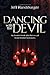 Dancing With the Devil: An Honest Look Into the Occult from Former Followers
