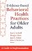 Evidence-Based Behavioral Health Practices for Older Adults: A Guide to Implementation