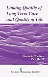 Linking Quality of Long-Term Care and Quality of Life