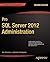 Pro SQL Server 2012 Administration (Expert's Voice in SQL Server)