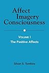 Affect Imagery Consciousness: Volume I: The Positive Affects