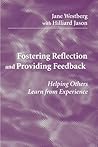 Fostering Reflection and Providing Feedback: Helping Others Learn from Experiences