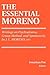 THE ESSENTIAL MORENO: Writi...