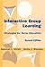 Interactive Group Learning: Strategies for Nurse Educators, Second Edition
