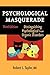 Psychological Masquerade: D...