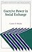 Coercive Power in Social Exchange (Studies in Rationality and Social Change)