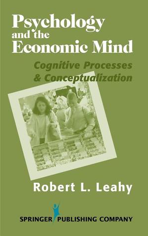 Psychology And The Economic Mind: Cognitive Processes and Conceptualization (Hardcover)