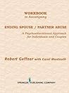 Workbook To Accompany Ending Spouse/Partner Abuse: A Psychoeducational Approach for Individuals and Couples (Naspa Monograph)