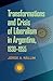 Transformations and Crisis of Liberalism in Argentina, 1930–1955 (Pitt Latin American Series, 349)