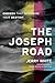 The Joseph Road: Choices Th...