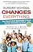 Sunday School Changes Everything by Henrietta C. Mears