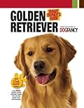 Golden Retriever (CompanionHouse Books) Kennel Club Books Interactive Series; Informative Details on Adopting, Training, Feeding, Exercising, and Caring for Your New Best Friend