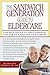 The Sandwich Generation's Guide to Eldercare