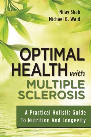 Optimal Health With Multiple Sclerosis: A Practical Holistic Guide to Nutrition and Longevity (1)