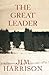 The Great Leader by Jim Harrison